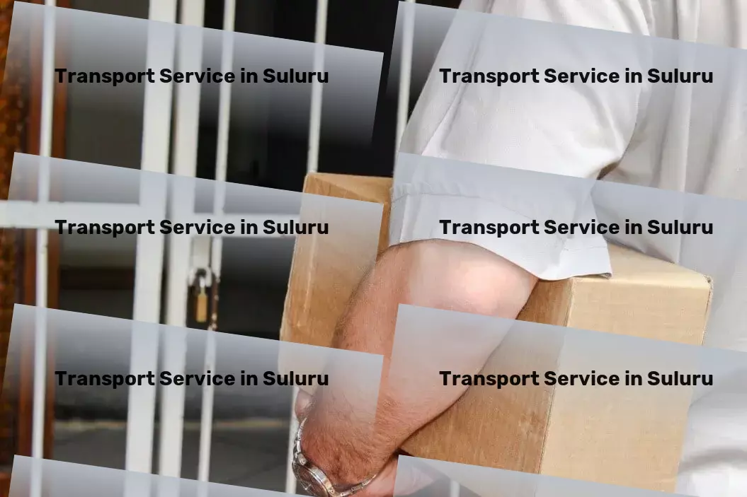 Courier And Parcel in Suluru, Andhra Pradesh (AP) Freight forwarding